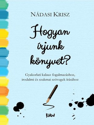 cover image of HOGYAN ÍRJUNK KÖNYVET?
